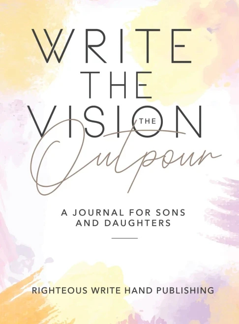 Write The Vision: The Outpour (Hardback)