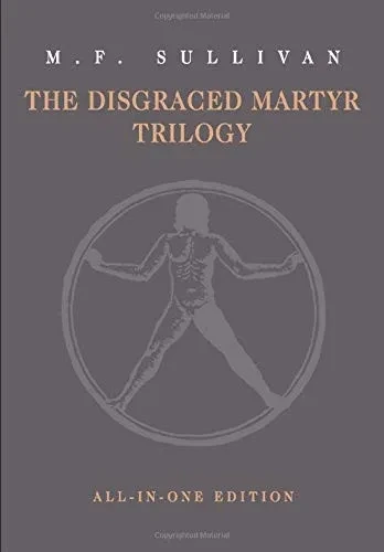 The Disgraced Martyr Trilogy: Omnibus Edition