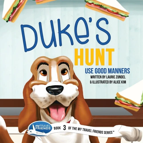 Duke's Hunt: Use Good Manners (9781939347039)