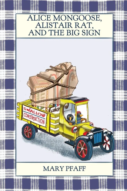 Alice Mongoose, Alistair Rat, and the Big Sign (9781943476671)