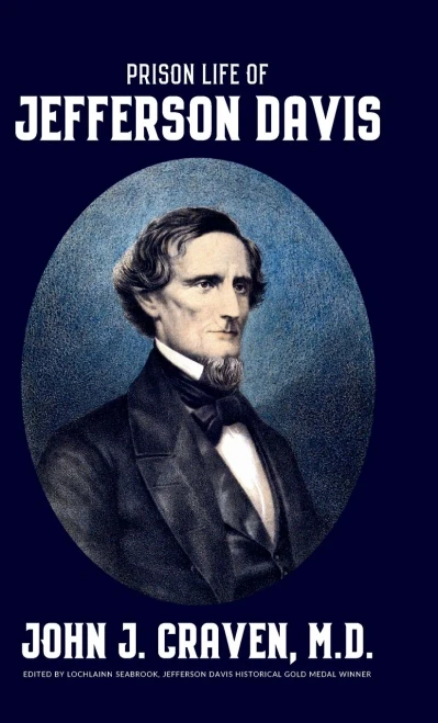 Prison Life of Jefferson Davis (9781943737932)