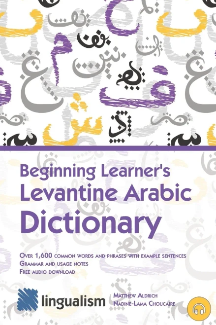 Beginning Learner's Levantine Arabic Dictionary