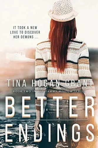 Better Endings: Can be read as a stand-alone (Tammy Mellows Series)