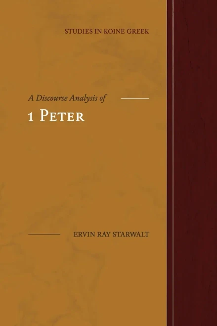 A Discourse Analysis of 1 Peter (Paperback)