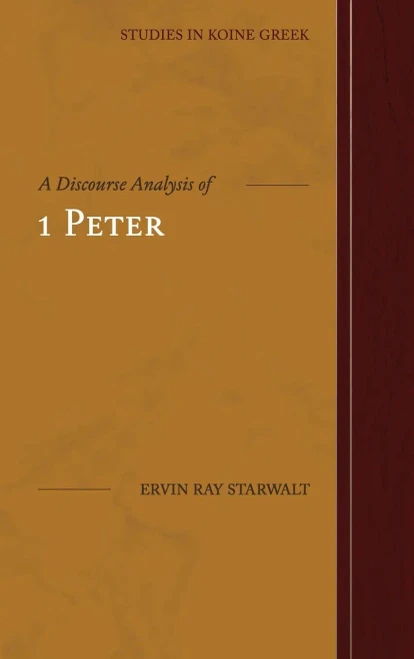 A Discourse Analysis of 1 Peter (Hardback)