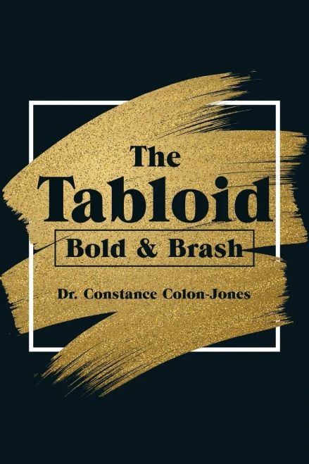 The Tabloid: Bold & Brash