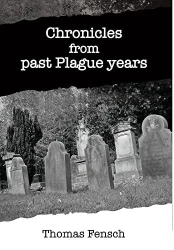 Chronicles from past Plague Years (Hardback)