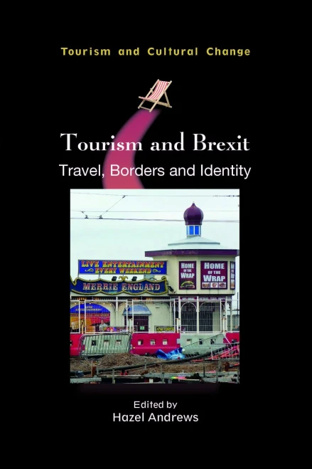 Tourism and Brexit: Travel, Borders and Identity (Hardback)