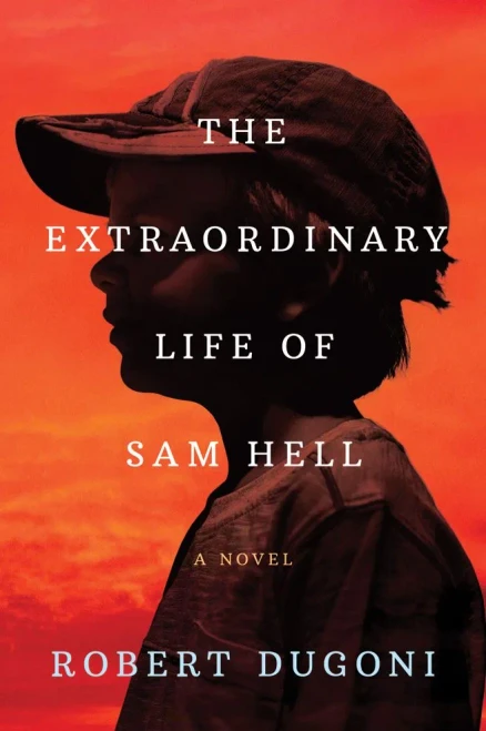 The Extraordinary Life of Sam Hell (Hardback)