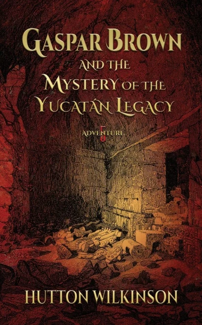 Gaspar Brown and the Mystery of the Yucat?n Legacy