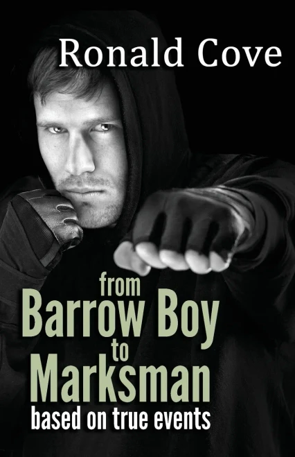 From Barrow Boy To Marksman: based on true events