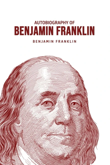 Autobiography of Benjamin Franklin (9781800606456)
