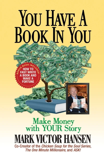 You Have a Book in You: Make Money with Your Story