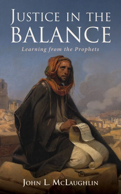 Justice in the Balance: Learning from the Prophets (Paperback)