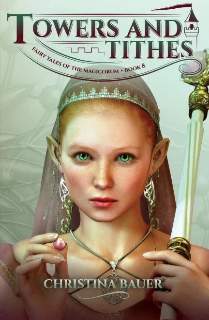 Towers and Tithes (Fairy Tales of the Magicorum #8)