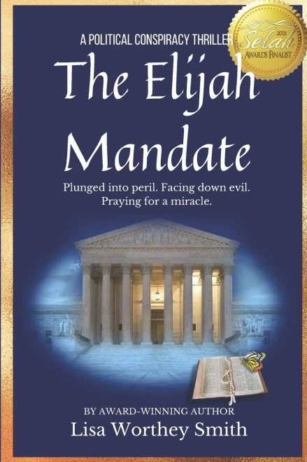 The Elijah Mandate: A Political Conspiracy Thriller