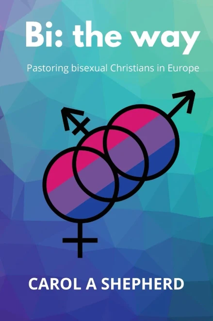 Bi the Way: Pastoring Bisexual Christians in Europe