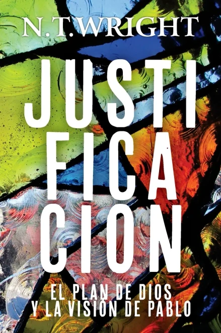Justificaci?n: El Plan de Dios y la Visi?n de Pablo