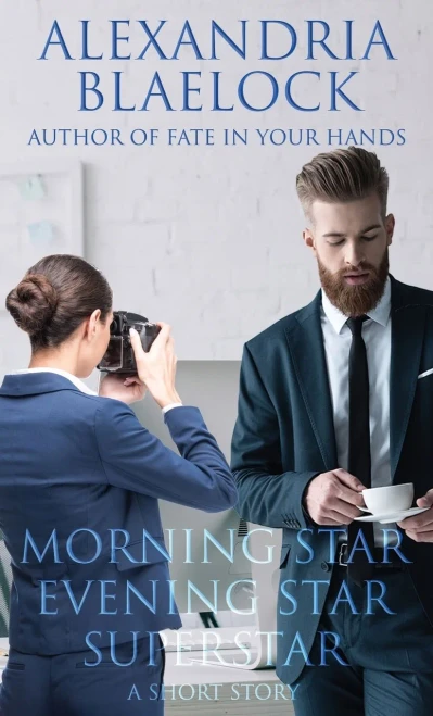 Morning Star, Evening Star, Superstar: A Short Story