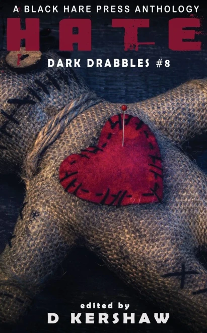 Hate: An Dark Microfiction Anthology (Paperback)
