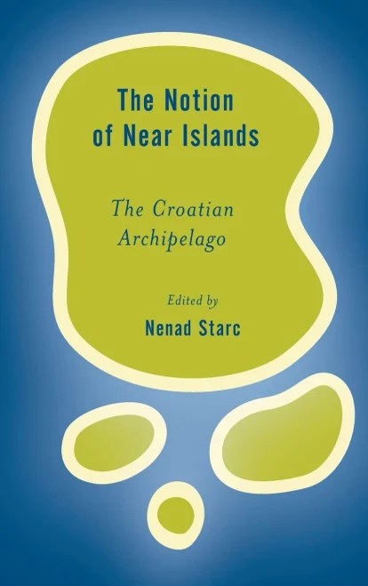The Notion of Near Islands: The Croatian Archipelago