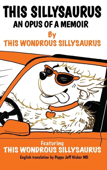 This Sillysaurus: An Opus of a Memoir (Hardback)
