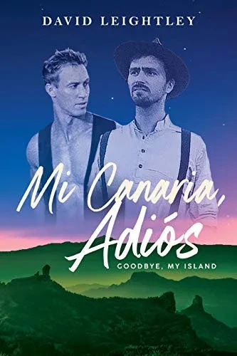 Mi Canaria, Adios: Goodbye, My Island (9781922440785)