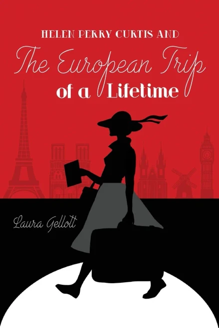 Helen Perry Curtis and The European Trip of a Lifetime