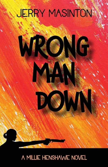 Wrong Man Down: A Millie Henshawe Novel (Paperback)