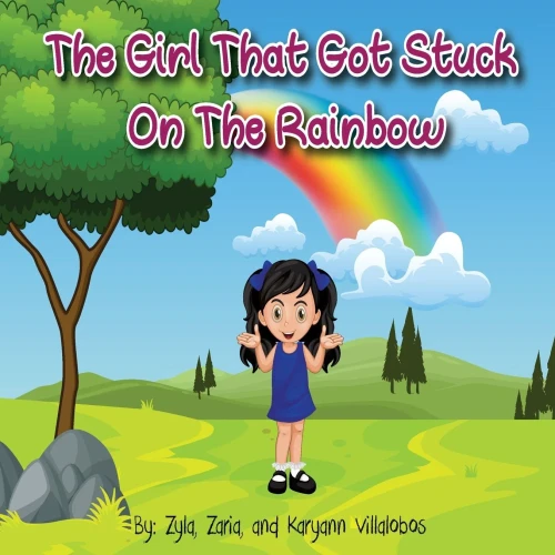 The Girl That Got Stuck On The Rainbow (Paperback)
