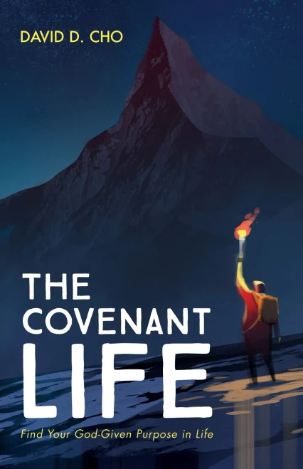 The Covenant Life: Find Your God-Given Purpose in Life (Paperback)