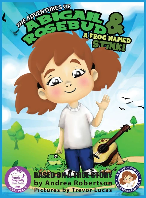 The Adventures of Abigail Rosebud And A Frog Named Stink! (Paperback)