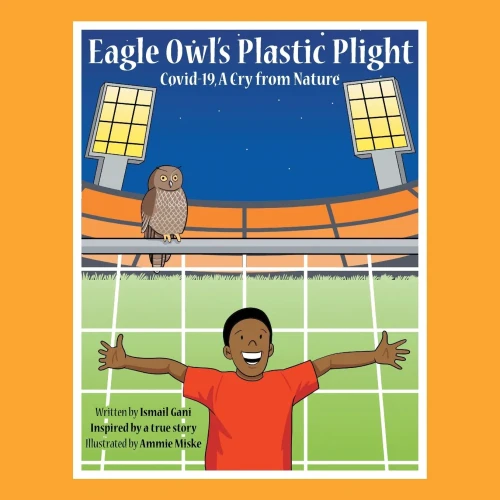 Eagle Owl's Plastic Plight: Covid-19, a Cry from Nature