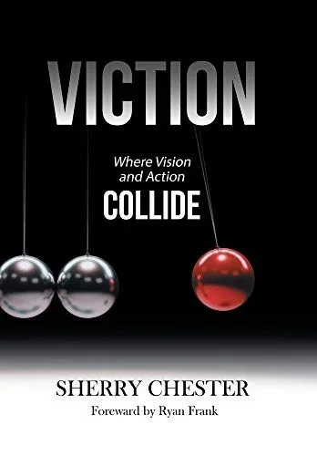 Viction: Where Vision and Action Collide (Hardback)