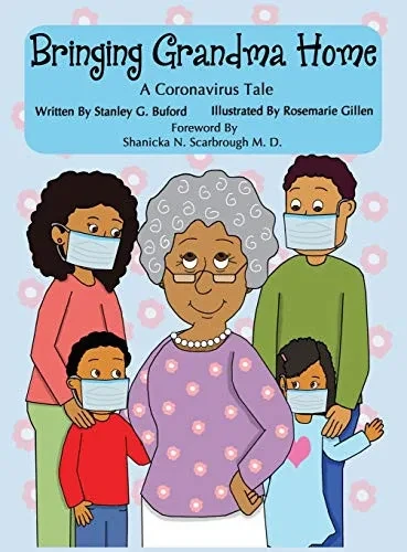 Bringing Grandma Home A Coronavirus Tale (Hardback)