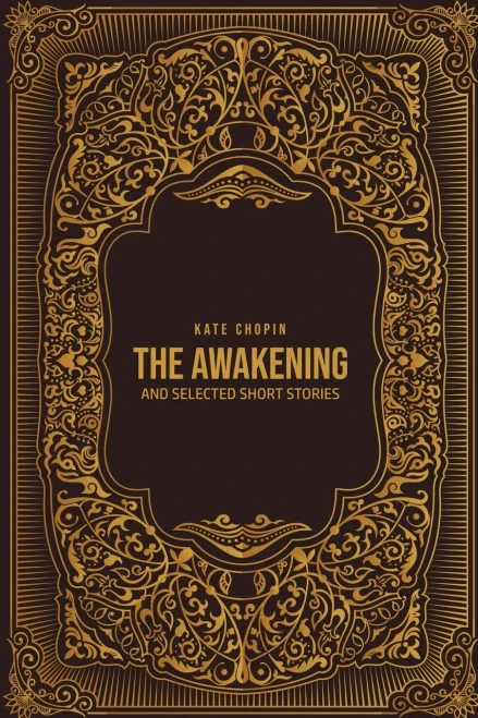The Awakening: and Selected Short Stories (9781800605190)