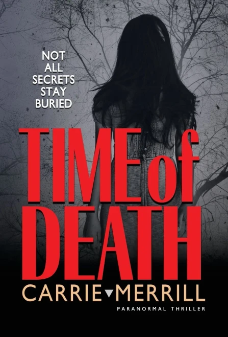 Time of Death: Not All Secrets Stay Buried (Hardback)
