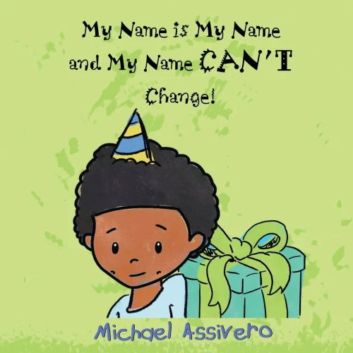 My Name is My Name and My Name Can't Change (Paperback)