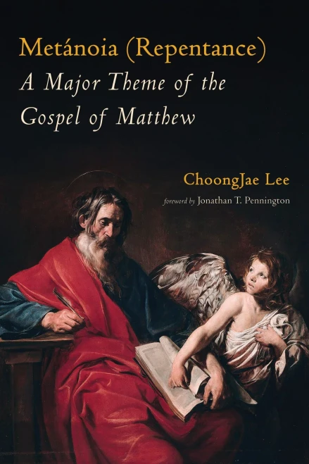 Met?noia (Repentance): A Major Theme of the Gospel of Matthew (Paperback)