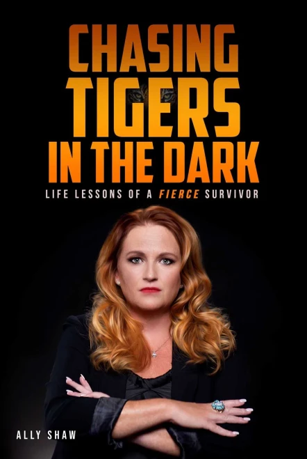 Chasing Tigers in the Dark: Life Lessons of a Fierce Survivor (Paperback)