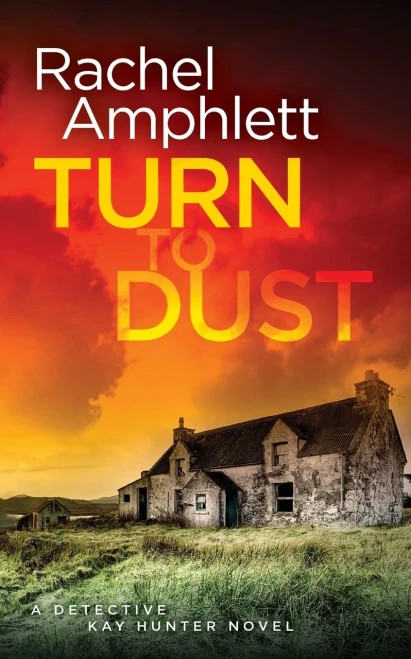 Turn to Dust: A Detective Kay Hunter mystery (9781913498245)