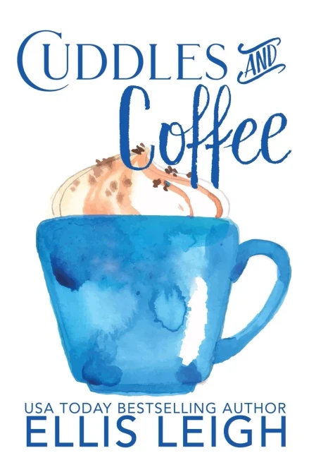 Cuddles and Coffee: A Kinship Cove Fun & Flirty Romance Collection (Paperback)