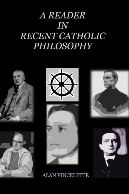 A Reader in Recent Catholic Philosophy