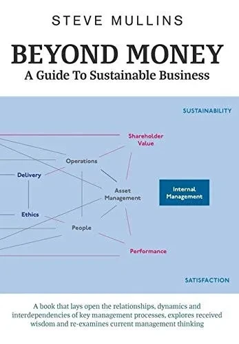 Beyond Money: A Guide To Sustainable Business
