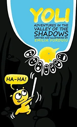 Yoli: Adventures in the Valley of the Shadows (Hardback)
