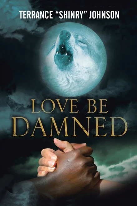 Love Be Damned: The Chronicles of Wayne Book 1 (Paperback)