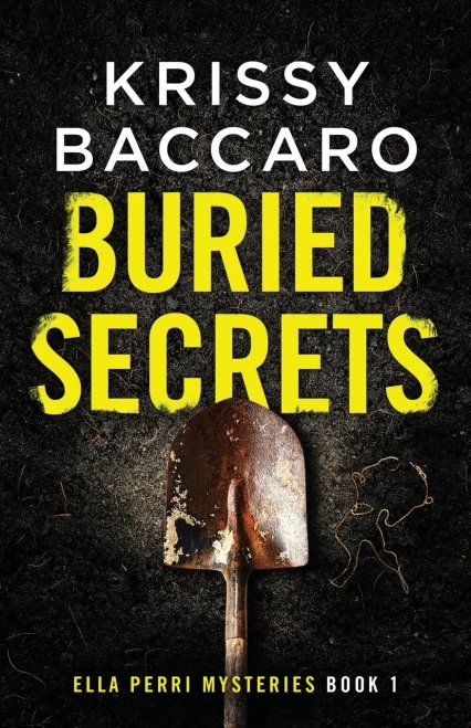 Buried Secrets: A Novel of Dark Family Secrets and a Decades-Old Disappearance. (Paperback)