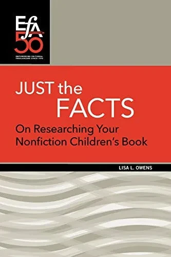 Just the Facts: On Researching Your Nonfiction Children's Book