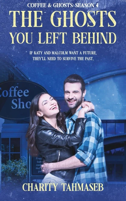 Coffee and Ghosts 4: The Ghosts You Left Behind (Hardback)