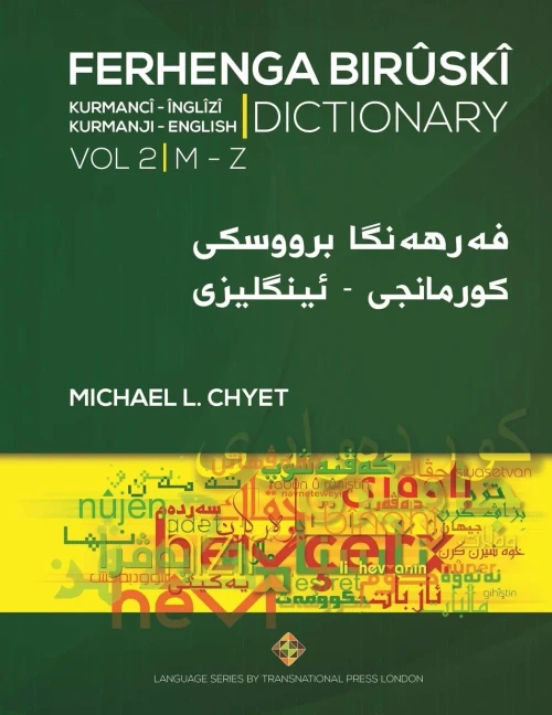 FERHENGA BIR?SK? - Kurmanji-English Dictionary - Volume Two: M-Z